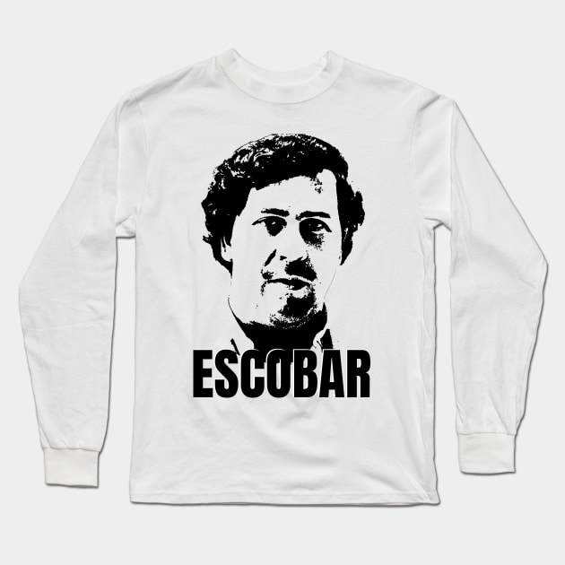 Pablo Escobar Long Sleeve T-Shirt by phatvo